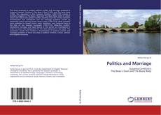 Bookcover of Politics and Marriage