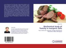 Bookcover of Biochemical study of Toxicity in Inorganic Salts