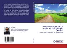 Portada del libro de Multi-level Governance under Globalization in Sweden