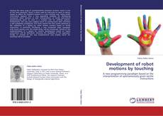 Bookcover of Development of robot motions by touching
