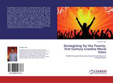 Copertina di Strategizing for the Twenty-first Century Creative Moral Voice