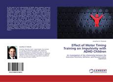 Обложка Effect of Motor Timing Training on Impulsivity with ADHD Children