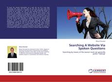 Bookcover of Searching A Website Via Spoken Questions