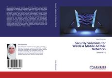 Portada del libro de Security Solutions for Wireless Mobile Ad hoc Networks