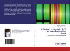 Copertina di Effects of ordering in  III–V semiconductor alloy systems