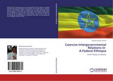 Copertina di Coercive Intergovernmental Relations In   A Federal Ethiopia