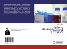 Studies on isolation,extraction and Application of L Y C O P E N E kitap kapağı