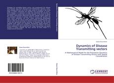 Copertina di Dynamics of Disease Transmitting vectors