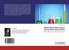 Buchcover von Alkanethiol Monolayer using Electrochemistry
