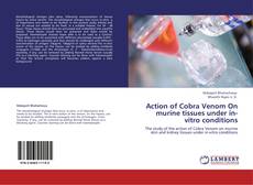 Capa do livro de Action of Cobra Venom On murine tissues under in-vitro conditions 
