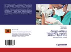 Bookcover of Assessing plaque vulnerability in Acute Coronary Syndrome