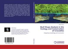 Couverture de Skull Shape Analysis in the Ecology and Conservation of Crocodiles