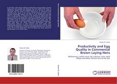 Bookcover of Productivity and Egg Quality in Commercial Brown Laying Hens
