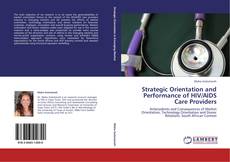 Copertina di Strategic Orientation and Performance of HIV/AIDS Care Providers