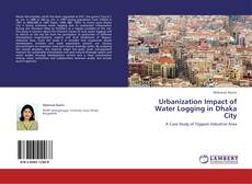 Urbanization Impact of Water Logging in Dhaka City kitap kapağı