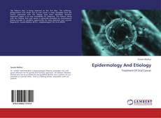 Bookcover of Epidermology And Etiology