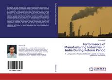 Couverture de Performance of Manufacturing Industries in India During Reform Period