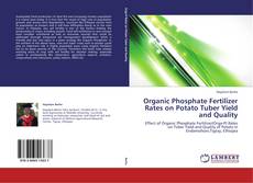 Buchcover von Organic Phosphate Fertilizer Rates on Potato Tuber Yield and Quality