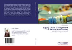 Capa do livro de Supply Chain Management in Healthcare Industry 