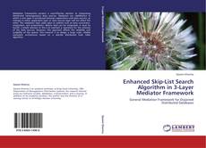 Copertina di Enhanced Skip-List Search Algorithm in 3-Layer Mediator Framework