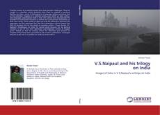 Capa do livro de V.S.Naipaul and his trilogy on India 