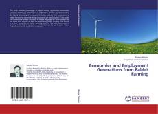 Обложка Economics and Employment Generations from Rabbit Farming