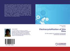 Bookcover of Electrocrystallization of thin films