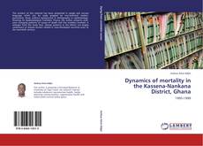 Buchcover von Dynamics of mortality in the Kassena-Nankana District, Ghana
