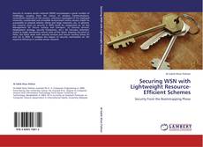 Bookcover of Securing WSN with Lightweight Resource-Efficient Schemes