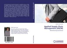 Copertina di Applied Supply Chain Management [ASCM]