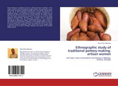 Buchcover von Ethnographic study of traditional pottery-making, artisan women
