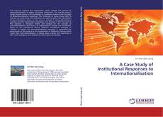 Bookcover of A Case Study of Institutional Responses to Internationalisation