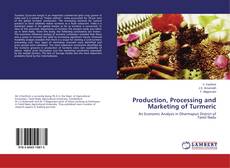 Portada del libro de Production, Processing and Marketing of Turmeric