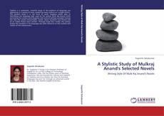 Buchcover von A Stylistic Study of Mulkraj Anand's Selected Novels