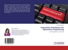 Bookcover of Interactive Simulation for Electronics Engineering