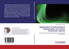 Copertina di Application of Conventional Radiography for Canine Locomotor System