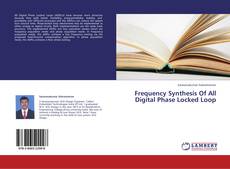 Обложка Frequency Synthesis Of All Digital Phase Locked Loop