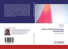 Capa do livro de Silicon Hybrid Plasmonic Waveguides 