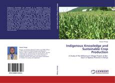 Обложка Indigenous Knowledge and Sustainable Crop Production