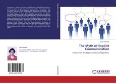 Bookcover of The Myth of Explicit Communication