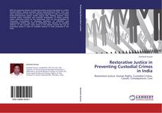 Bookcover of Restorative Justice in Preventing Custodial Crimes in India