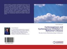 Copertina di Cyclooxygenase and Cyclooxgenase Inhibitors in Alzheimer's Disease
