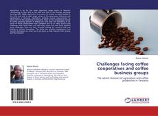 Portada del libro de Challenges facing coffee cooperatives and coffee business groups