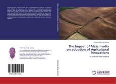 The Impact of Mass media on adoption of Agricultural innovations kitap kapağı