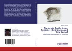 Capa do livro de Biomimetic Tactile Sensor for Object Identification and Grip Control 