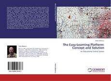 The Easy-Learning Platform: Concept and Solution kitap kapağı