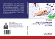 Buchcover von Stress, Adaptation and Adrenal-Thyroid Disfunction Syndrome