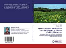 Distribution of Parthenium hysterophorus in Lahore  and its Biocontrol kitap kapağı