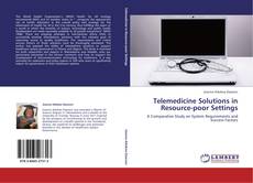 Bookcover of Telemedicine Solutions in Resource-poor Settings