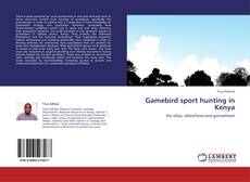 Gamebird sport hunting in Kenya kitap kapağı